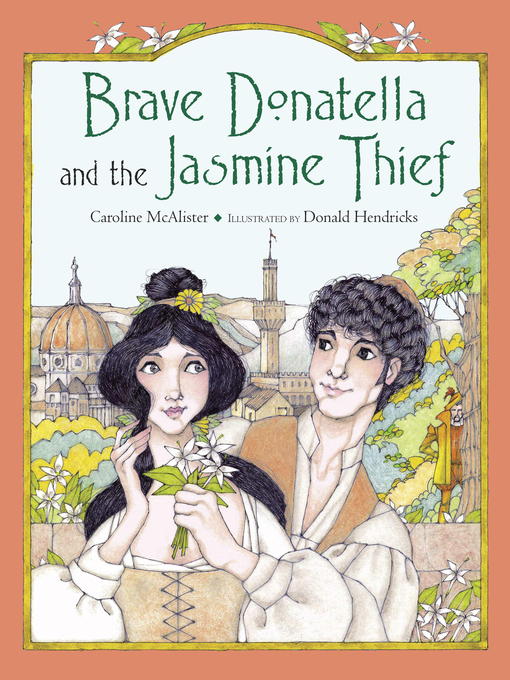 Title details for Brave Donatella and the Jasmine Thief by Caroline McAlister - Available
